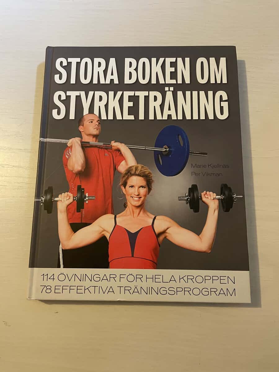 Marie Kjellnäs : Stora boken om styrketräning [114 övningar för hela kroppen, 78 effektiva träningsprogram]