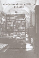 Marie-Louise Bachman : Vitterhetsakademiens bibliotek 1786-2000