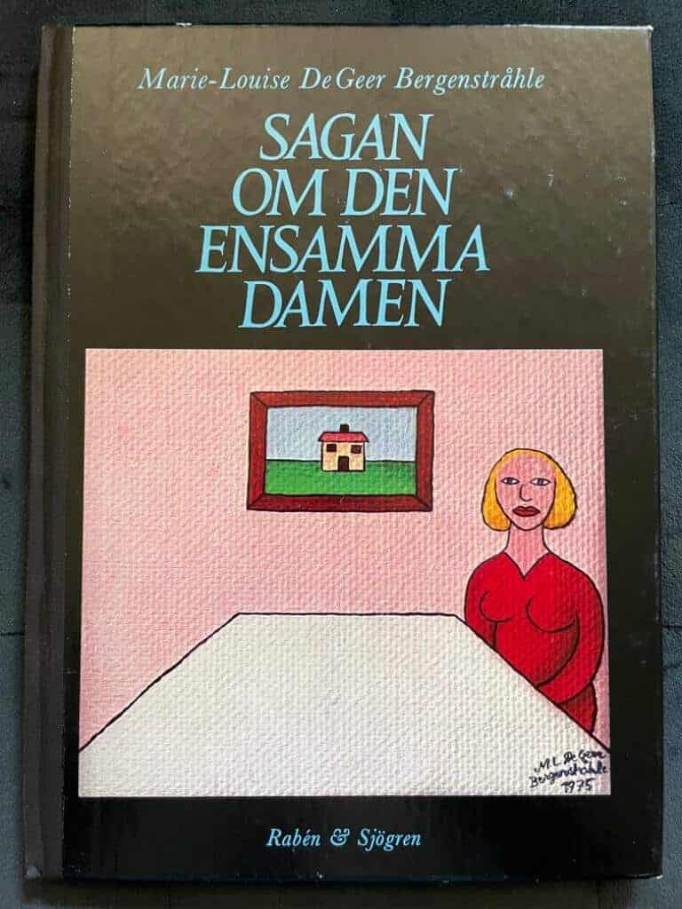 Marie-Louise Ekman : Sagan om den ensamma damen
