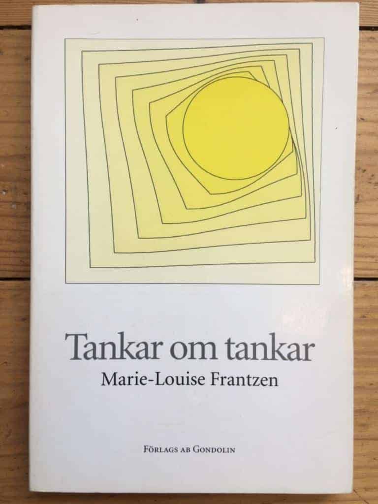 Marie-Louise Frantzen : Tankar om tankar