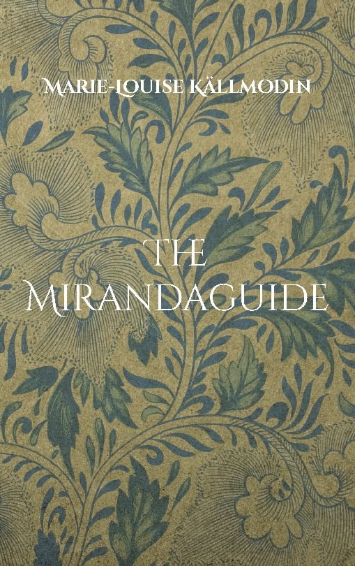 Marie-Louise Källmodin : The Mirandaguide