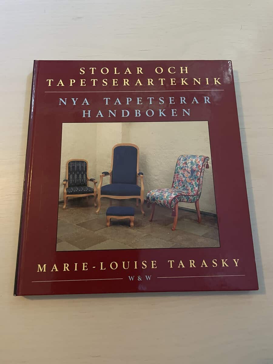 Marie-Louise Tarasky : Stolar och tapetserarteknik