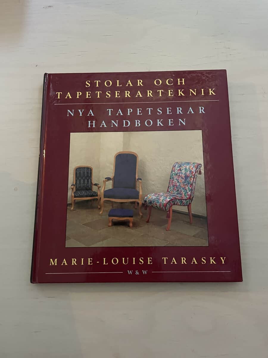 Marie-Louise Tarasky : Stolar och tapetserarteknik