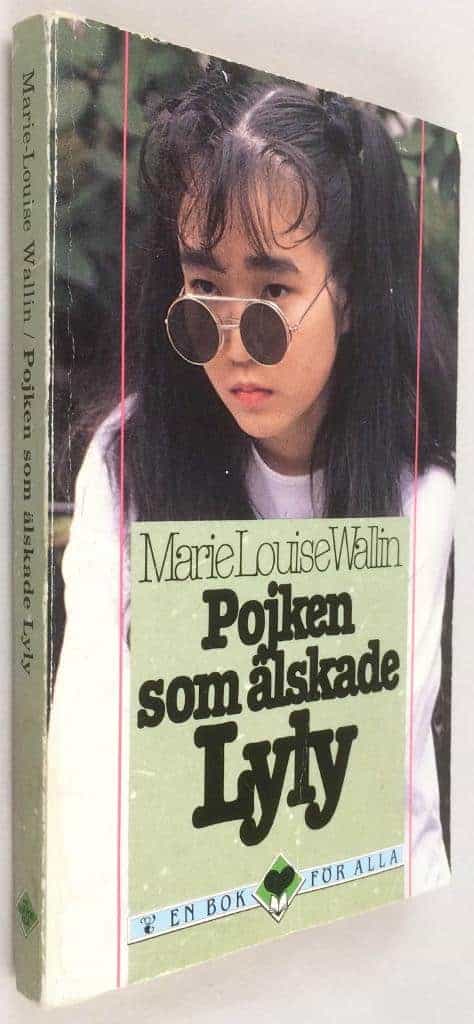 Marie-Louise Wallin : Pojken som älskade Lyly