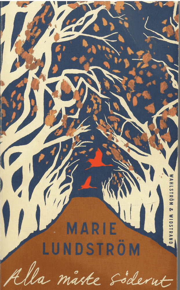 Marie Lundström : Alla måste söderut