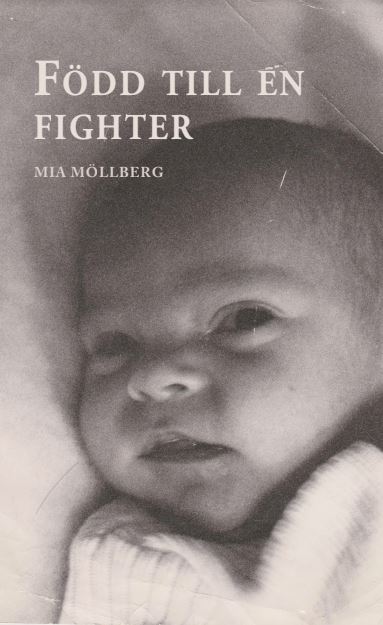 Marie Möllberg : Född till en fighter