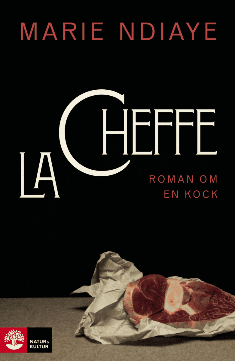 Marie NDiaye : La cheffe, roman om en kock
