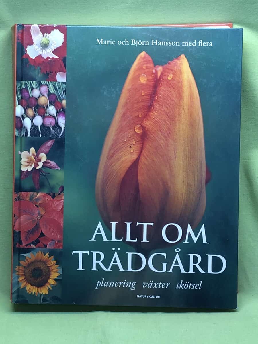 Marie och Bjrön Hamsson med flera : Allt om trädgård