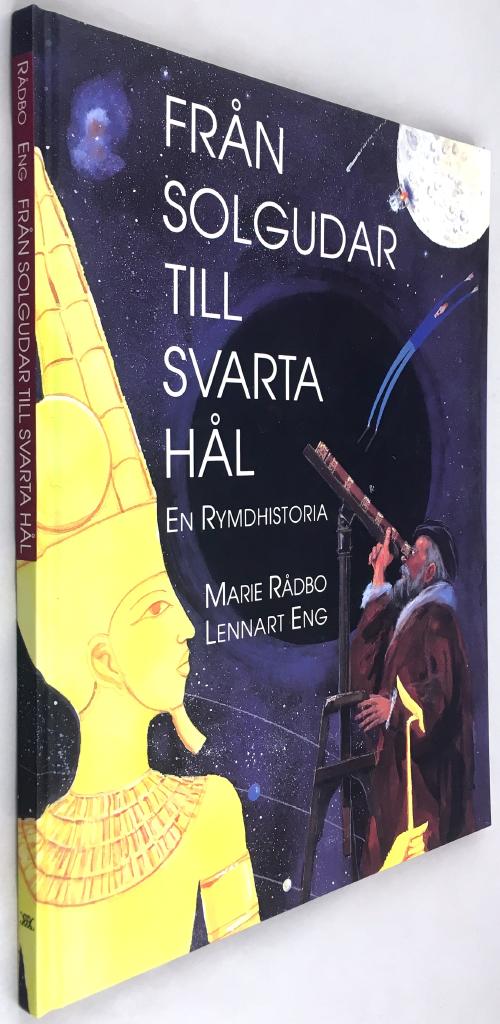 Marie Rådbo ; Lennart Eng : Från solgudar till svarta hål