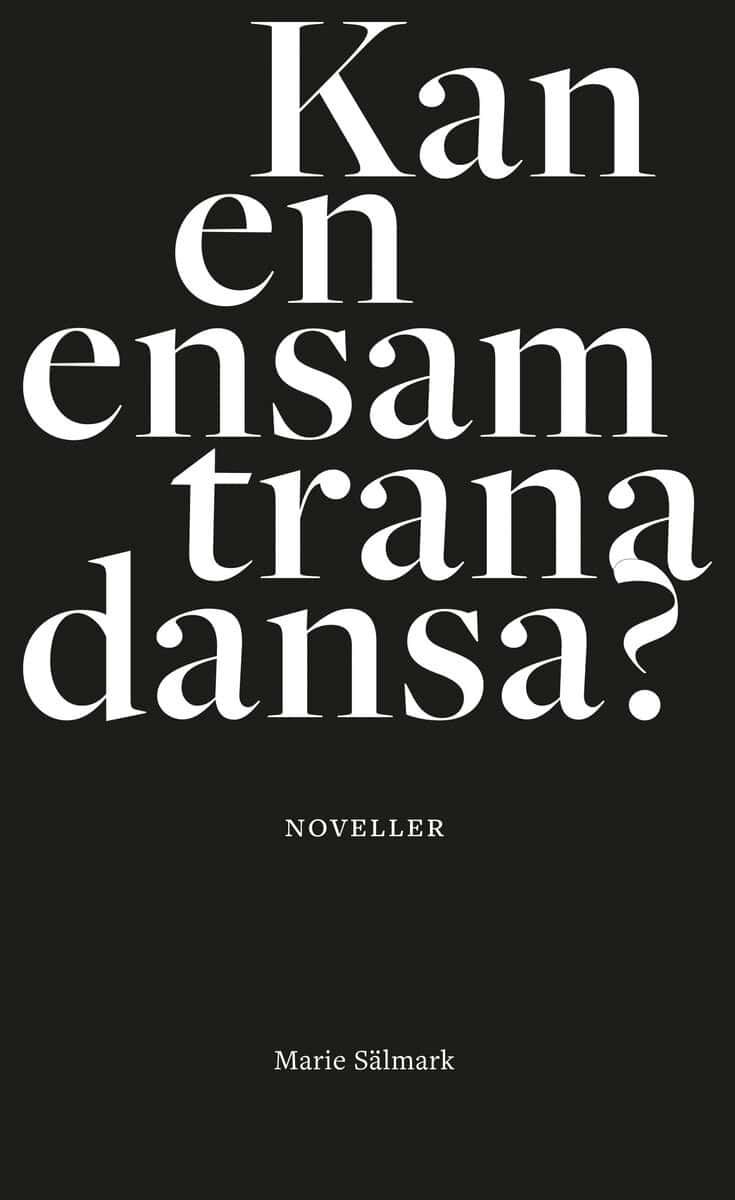 Marie Sälmark : Kan en ensam trana dansa?
