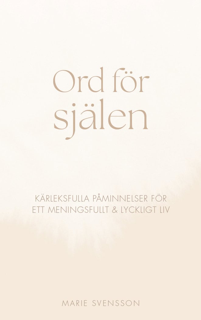 Marie Svensson : Ord för själen