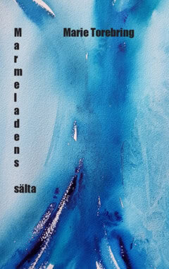 Marie Torebring : Marmeladens sälta