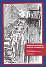 Marieke Jendis : Mumins wundersame Deutschlandabenteuer