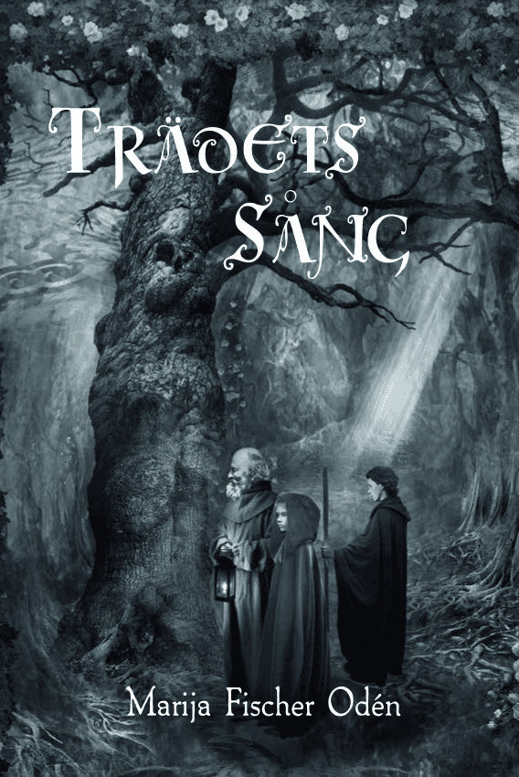 Marija Fischer Odén : Trädets sång