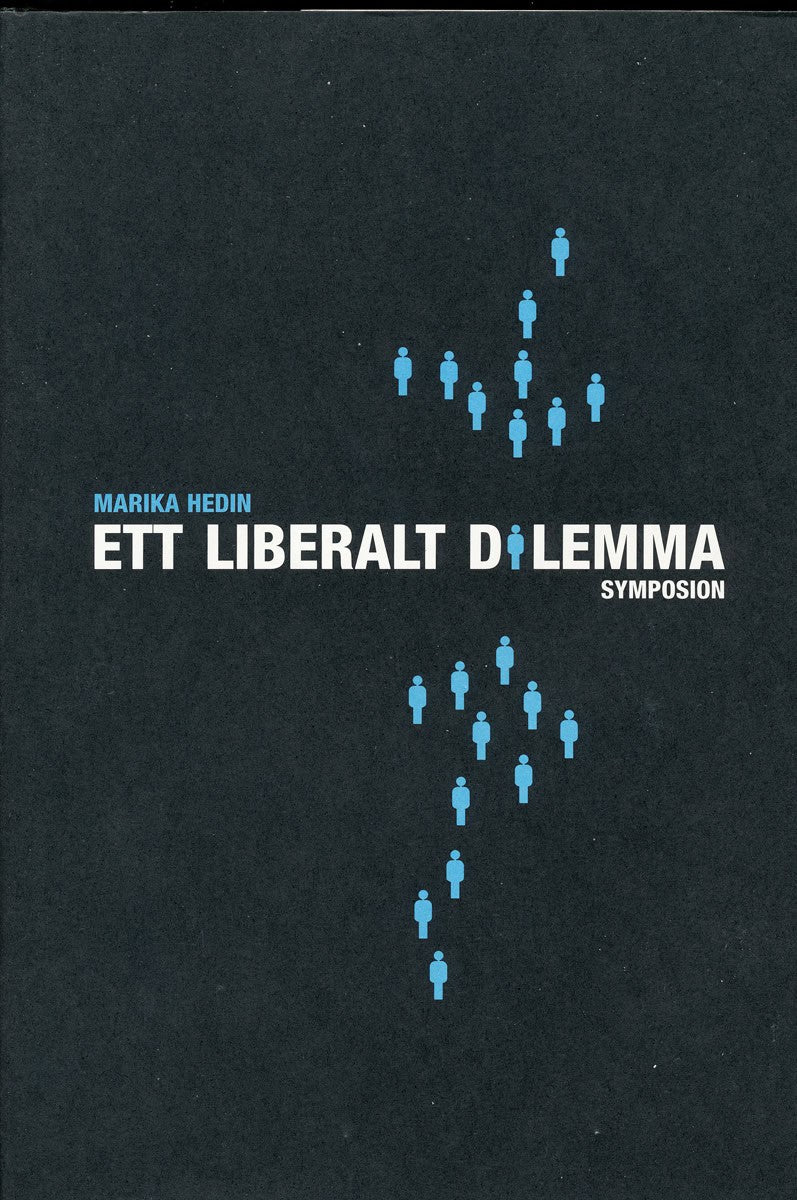 Marika Hedin : Ett liberalt dilemma