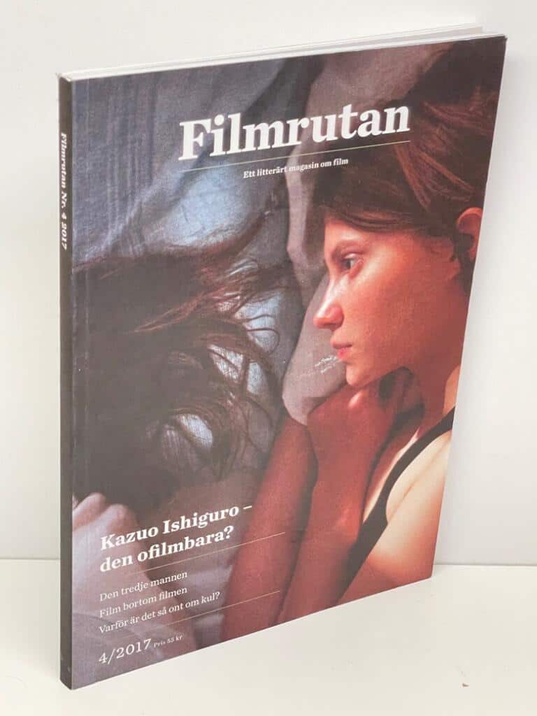 Marika Junström : Filmrutan. Nr 4, 2017, [Kazuo Ishiguro - den ofilmbara ; Den tredje mannen ; Film bortom filmen ; Varför är det så ont om kul?]