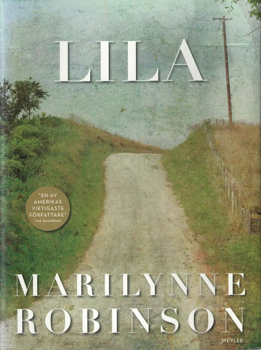 Marilynne Robinson : Lila