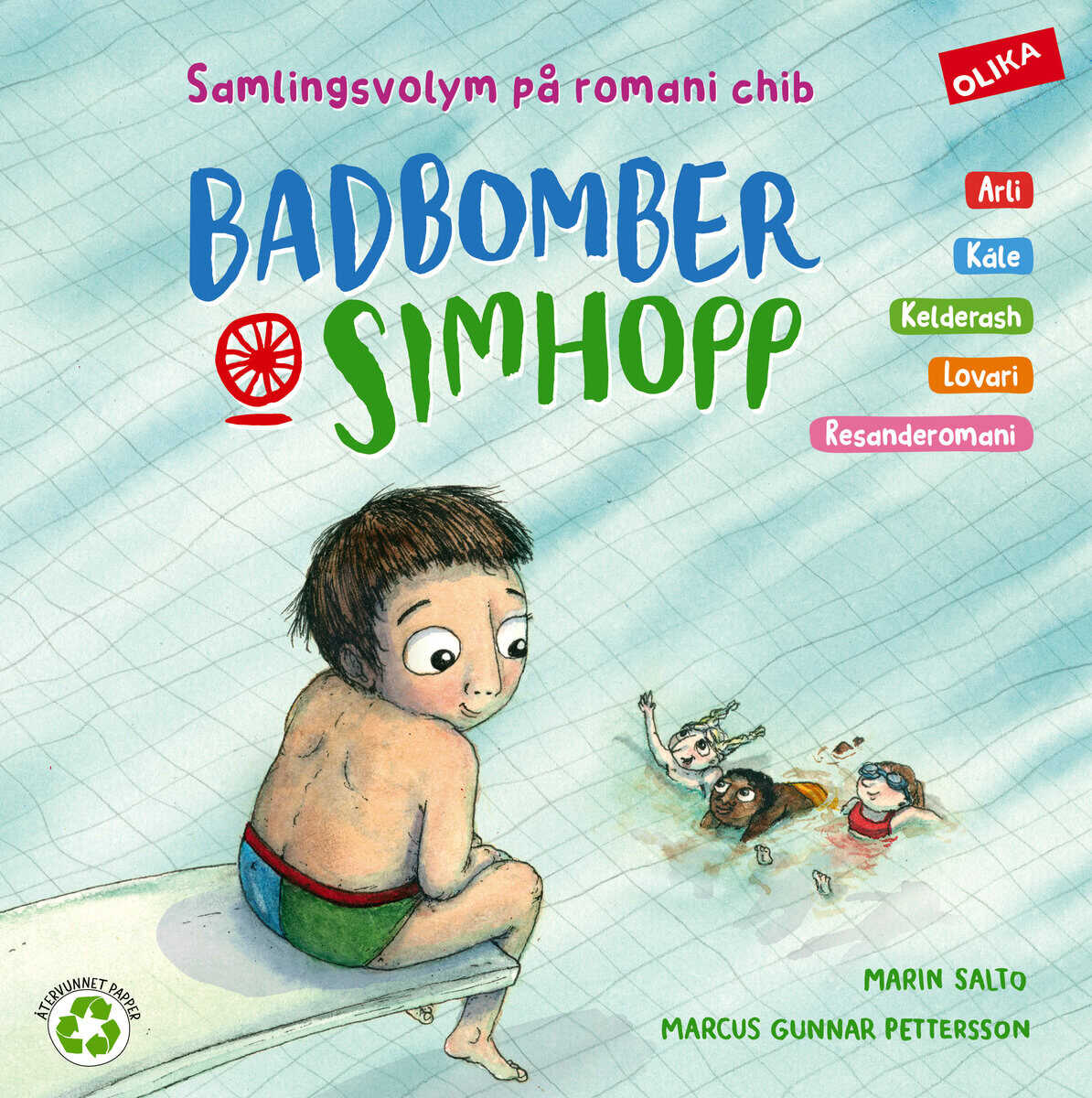 Marin Salto : Romani chib: Badbomber & simhopp på arli, kale, kelderas, lovari och resanderomani