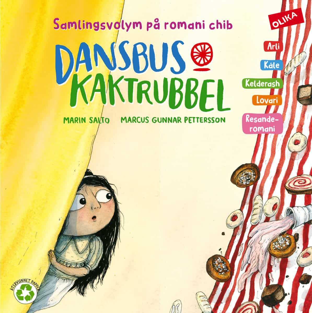 Marin Salto : Romani chib: Dansbus och kaktrubbel på arli, kale, kelderas, lovari och resanderomani varieteter)