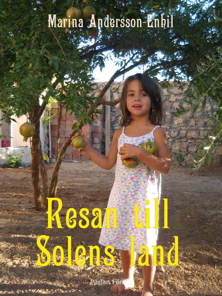 Marina Andersson-Enhil : Resan till Solens land