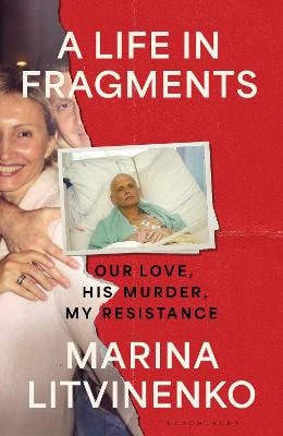 Marina Litvinenko : A Life in Fragments
