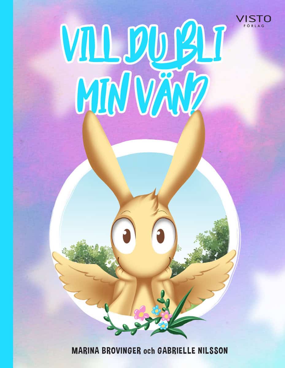 Brovinger, Marina; Nilsson, Gabrielle : Vill du bli min vän?