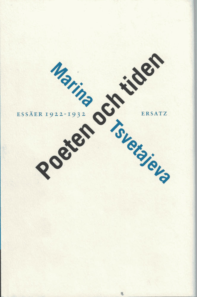 Marina Tsvetajeva : Poeten och tiden