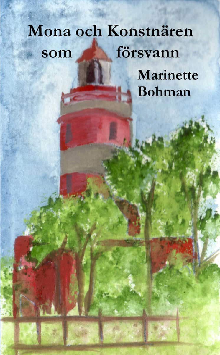Marinette Bohman : Mona och konstnären som försvann