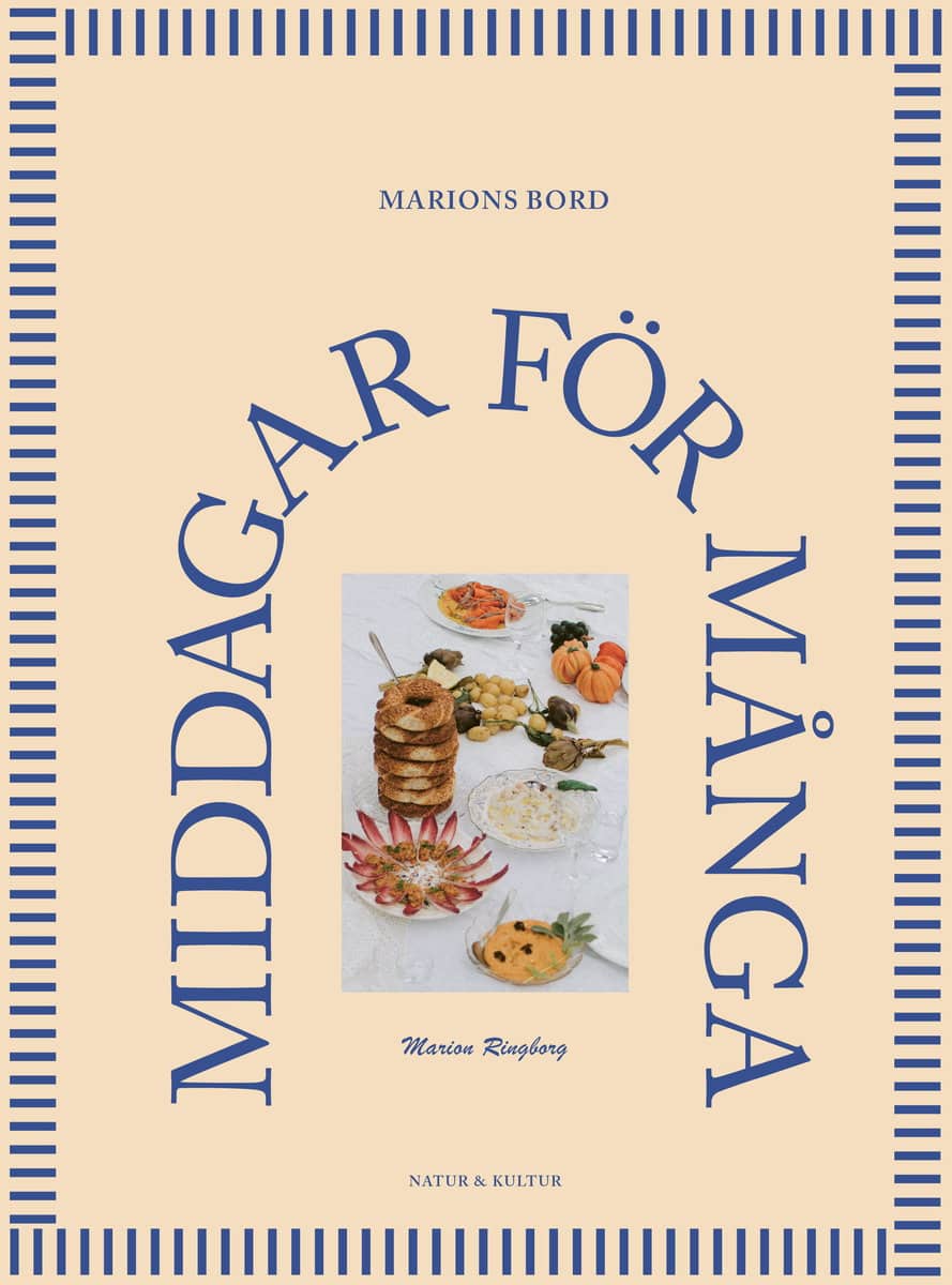 Marion Ringborg : Marions bord : Middagar för många