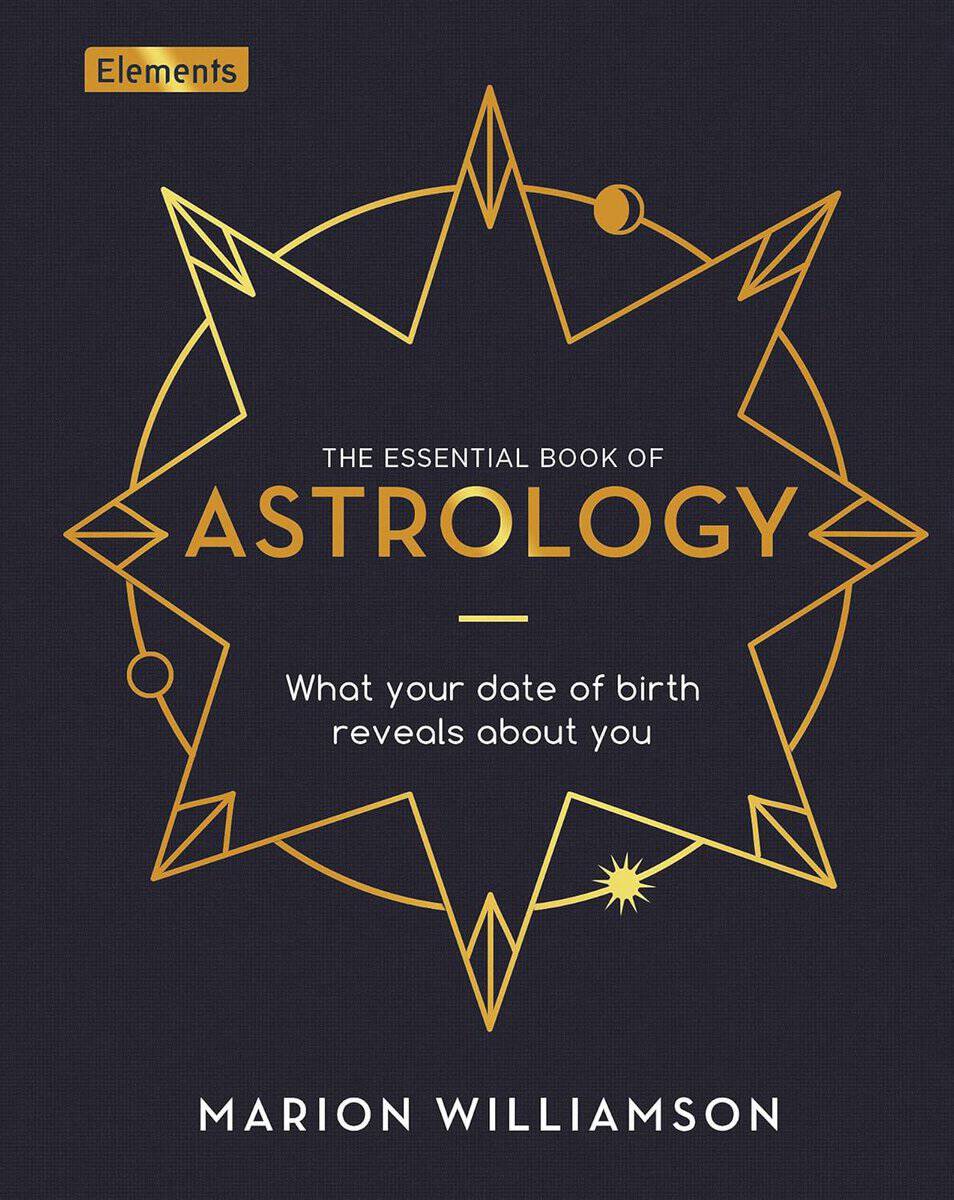 Marion Williamson : ESSENTIAL BOOK OF ASTROLOGY