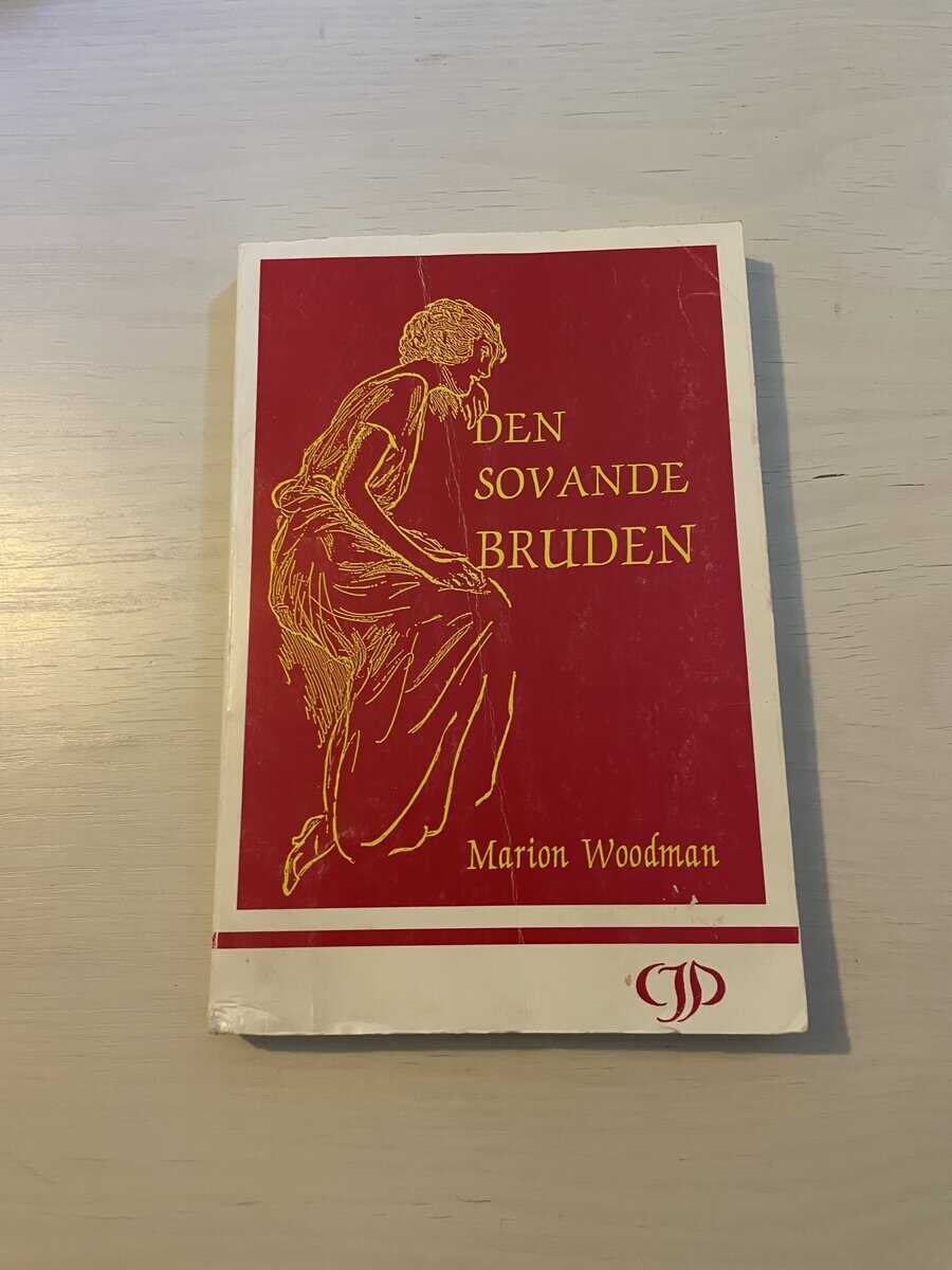 Marion Woodman : Den sovande bruden - Jung psykologi