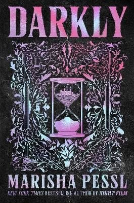 Marisha Pessl : Darkly