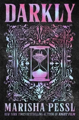 Marisha Pessl : Darkly