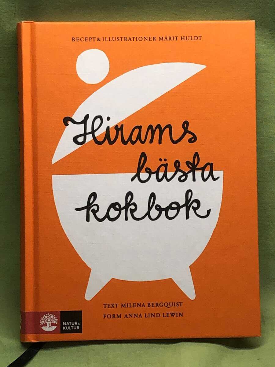 Märit Huldt : Hirams bästa kokbok