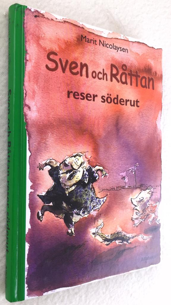 Marit Nicolaysen : Sven och Råttan reser söderut