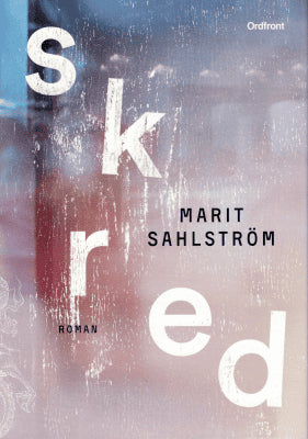 Marit Sahlström : Skred