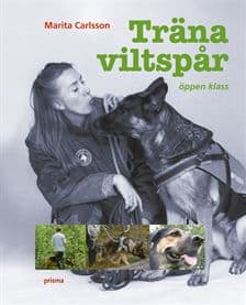 Marita Carlsson : Träna viltspår : öppen klass