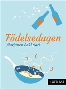 Marjaneh Bakhtiari : Födelsedagen