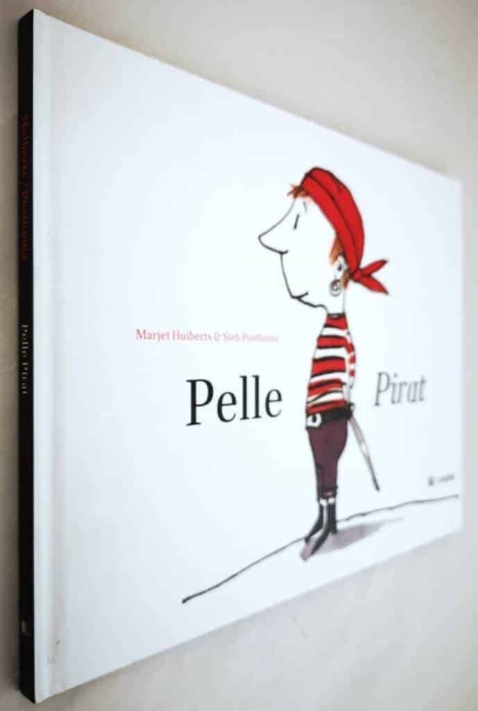 Marjet Huiberts ; Sieb Posthuma : Pelle Pirat
