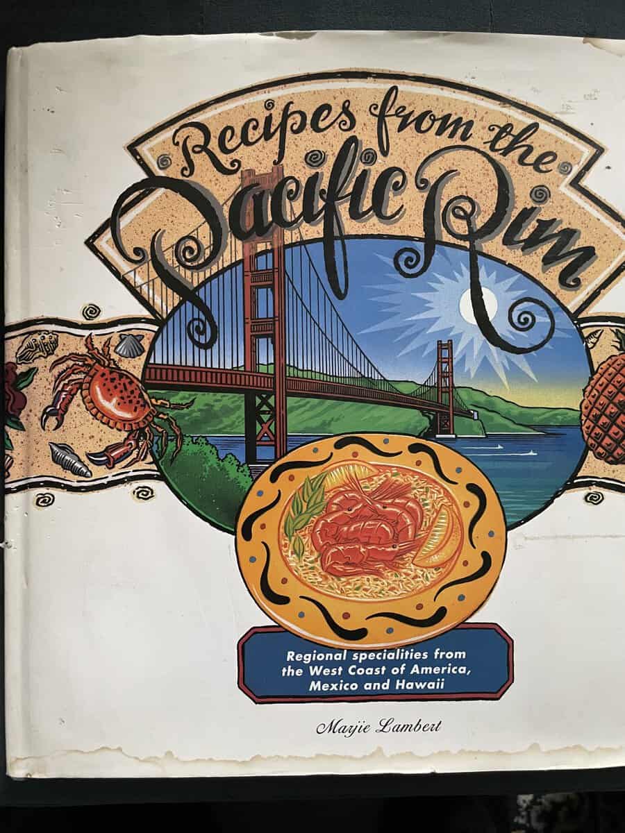 Marjie Lambert : Recipes from the Pacific Rim