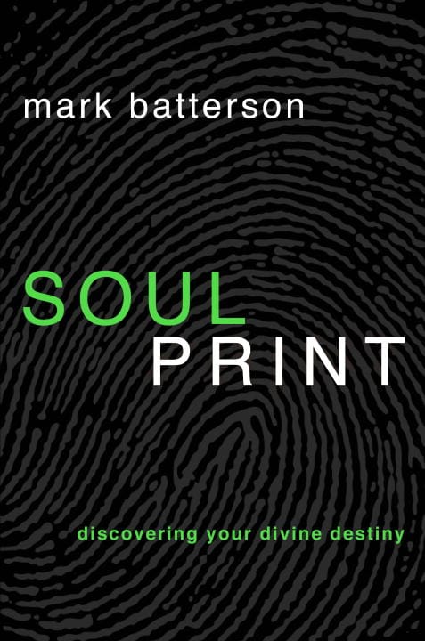 Mark Batterson : Soulprint