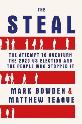 Mark Bowden : The Steal