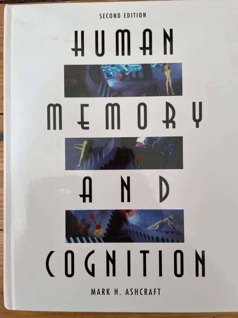 Mark H. Ashcraft : Human memory and cognition