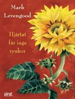Mark Levengood : Hjärtat får inga rynkor