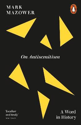 Mark Mazower : On Antisemitism