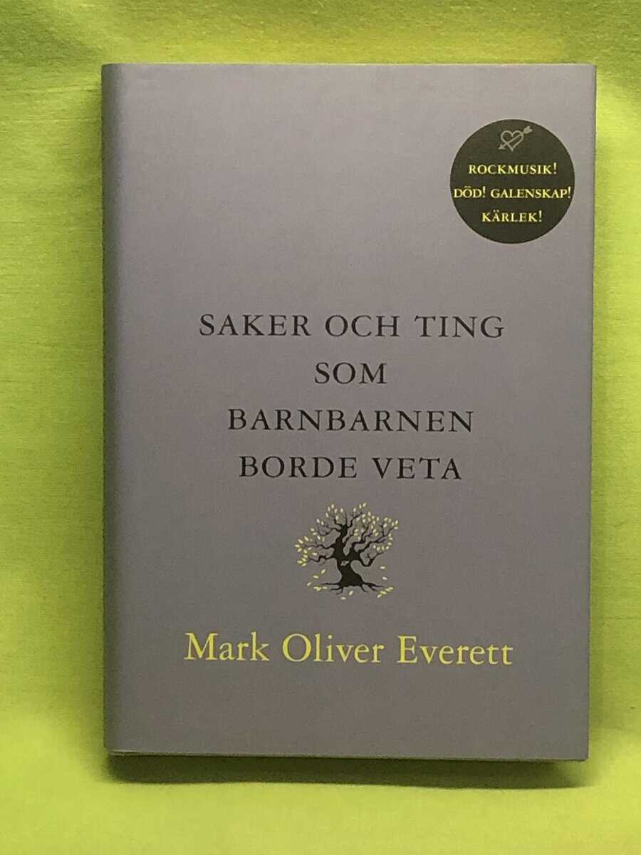 Mark Oliver Everett : Saker och ting som barnbarnen borde veta