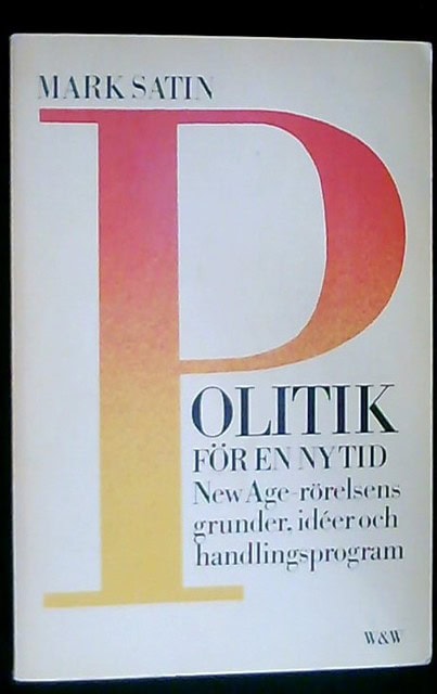 MARK. SATIN : Politik för en ny tid