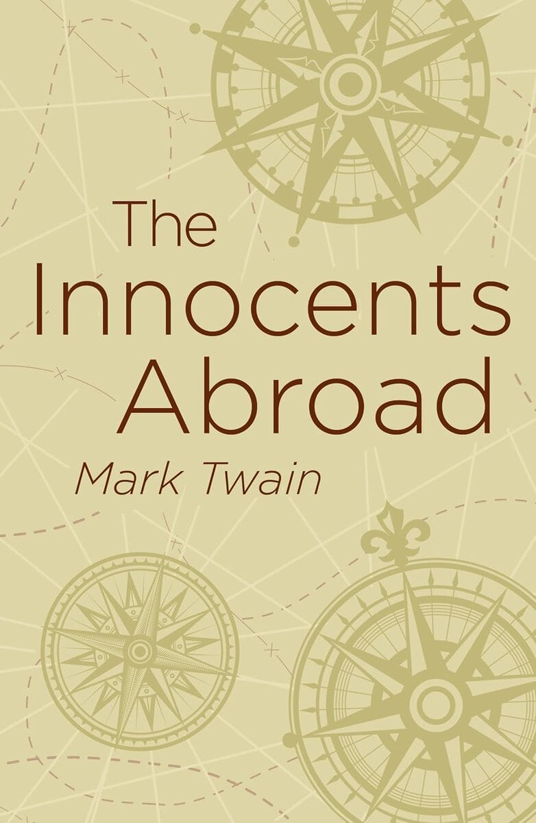Mark Twain : Innocents Abroad
