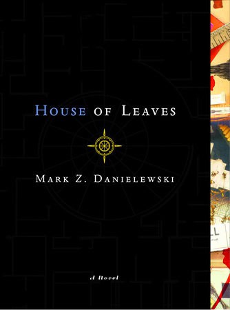 Mark Z. Danielewski : House of Leaves