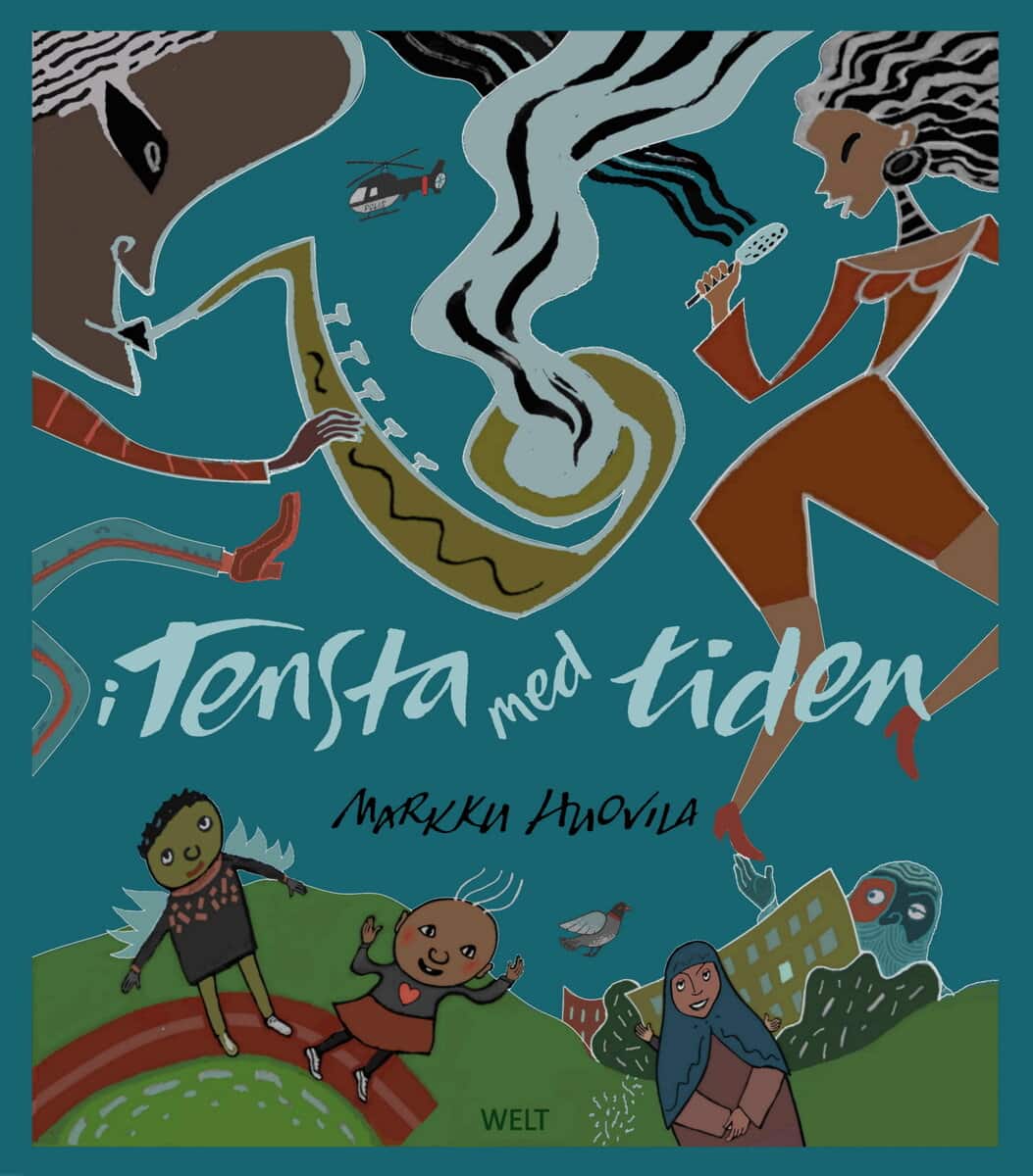 Markku Huovila : I Tensta med tiden